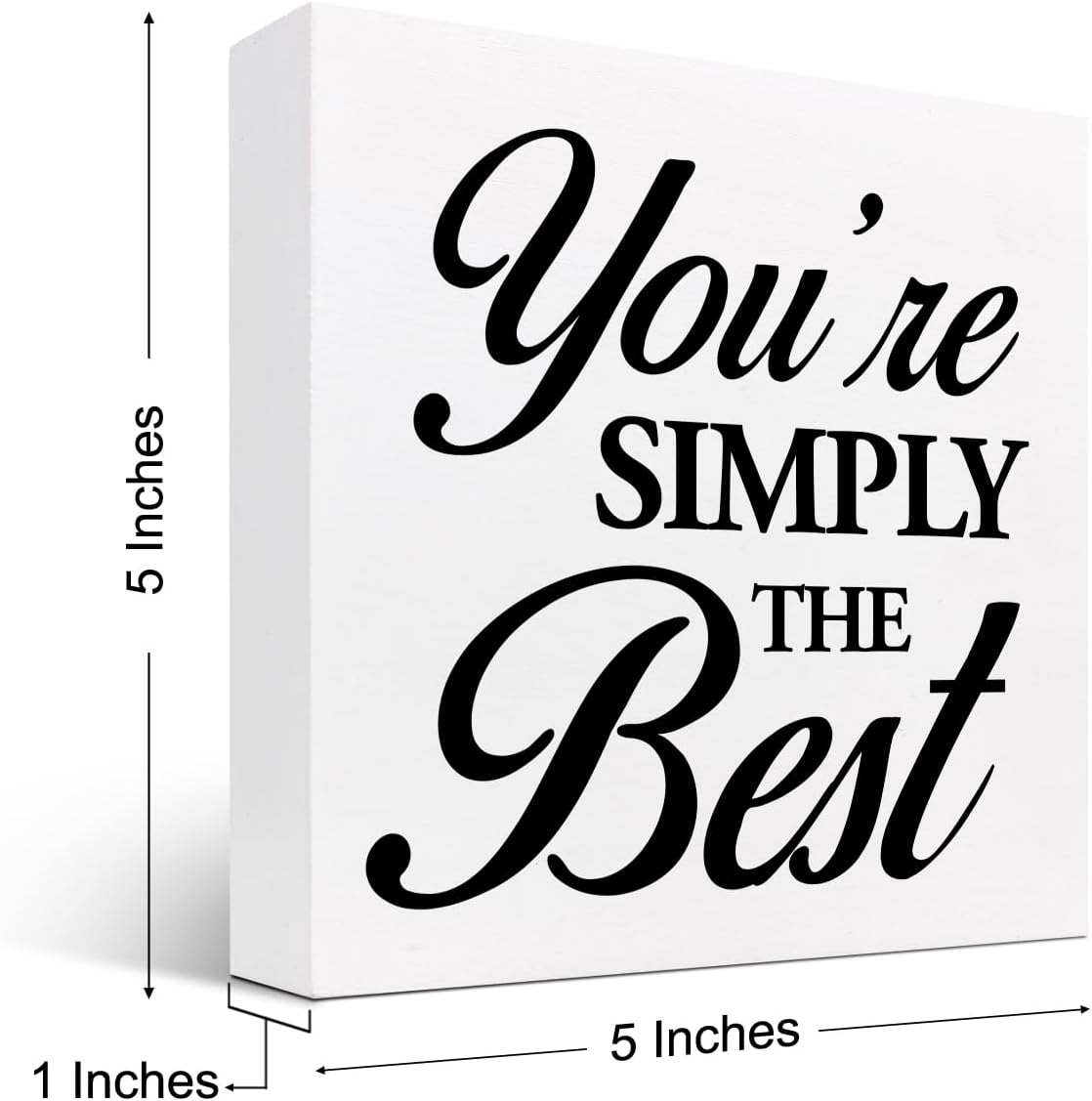 You're Simply the Best Wood Box Sign Desk Decor,Inspirational Simply Said Wood Block Sign for Home Office Shelf Table Decor