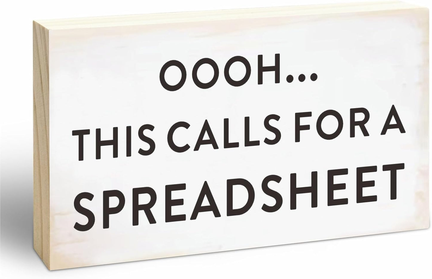 Rustic Wooden Block Sign - Oh This Calls For A Spreadsheet - 5"X3" Pine Wood Plaque, Home & Office Decor, Gift For Colleagues, HR, Friends, Desk & Tabletop, Shelf Accessories - A19
