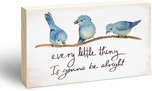 Rustic Pine Wood Block Sign - Every Little Thing Is Gonna Be Alright - Positive Wooden Plaque For Desk Top, Shelf, Living Room, Gift For Friends, Home & Office Decorations(4 X 6 Inches) - D04